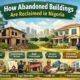 How Abandoned Buildings Are Reclaimed in Nigeria